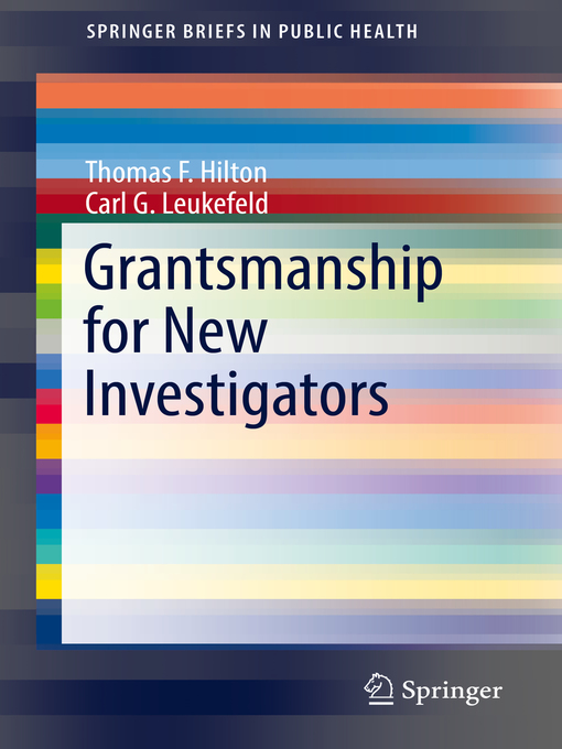 Title details for Grantsmanship for New Investigators by Thomas F. Hilton - Available